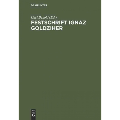 按需印刷DEG Festschrift Ignaz Goldziher[9783111268248]