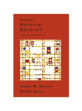预订Growing Artificial Societies:Social Science From the Bottom Up