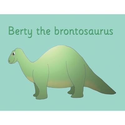 按需印刷Berty the brontosaurus[9781913946708]