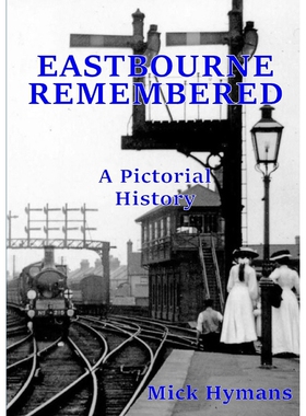 按需印刷不退不换Eastbourne Remembered[9781326210632]