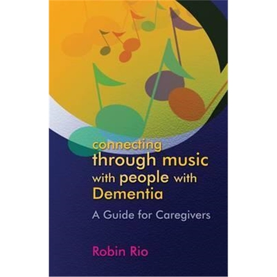 按需印刷图书Connecting through Music with People with Dementia:A Guide for Caregivers[9781843109051]
