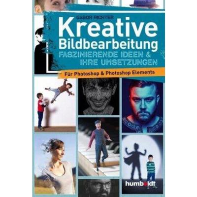 预订【德语】 Kreative Bildbearbeitung:Faszinierende Ideen & ihre Umsetzungen für Photoshop & Pho