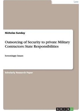 按需印刷Outsorcing of Security to private Military Contractors[9783656377801]