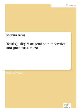 按需印刷Total Quality Management in theoretical and practical context[9783838677798]