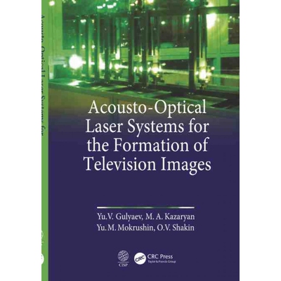 按需印刷Acousto-Optical Laser Systems for the Formation of Television Images[9781138595200]
