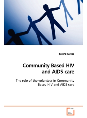 按需印刷不退不换Community Based HIV and AIDS care[9783639163797]