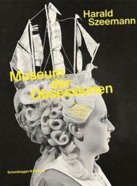预订不退不换德语 Harald Szeemann:Museum der Obsessionen