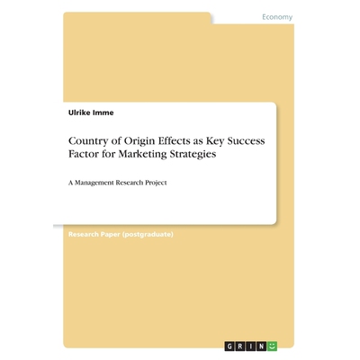 按需印刷Country of Origin Effects as Key Success Factor for Marketing Strategies[9783668687387]