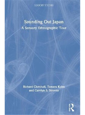 按需印刷不退不换Sounding Out Japan:A Sensory Ethnographic Tour[9781350090590]
