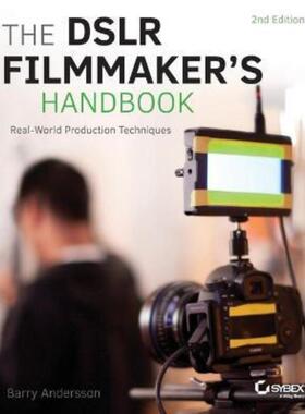 预订不退不换The DSLR Filmmaker's Handbook:Real-World Production Techniques