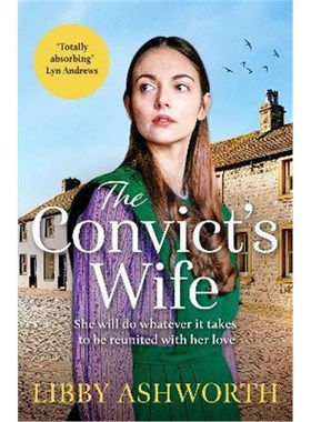 预订The Convict's Wife:A heart-wrenching and emotional 1800s northern saga