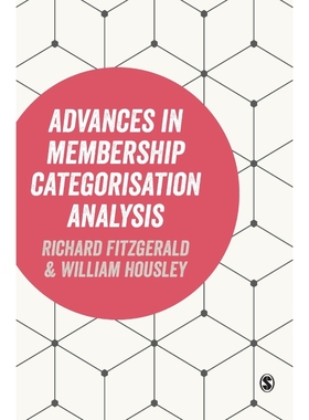 按需印刷Advances in Membership Categorisation Analysis[9781446270721]