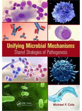 按需印刷不退不换Unifying Microbial Mechanisms:Shared Strategies of Pathogenesis[9780367206642]