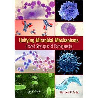 按需印刷不退不换Unifying Microbial Mechanisms:Shared Strategies of Pathogenesis[9780367206642]