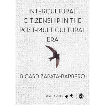 按需印刷Intercultural Citizenship in the Post-Multicultural Era[9781526477057]
