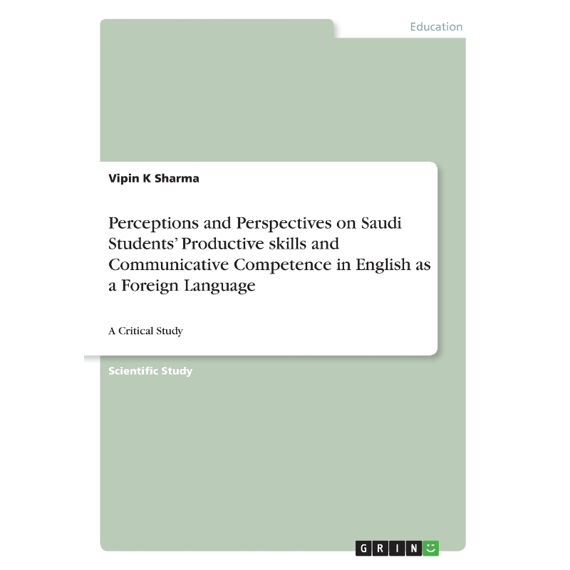 预订Perceptions and Perspectives on Saudi Students' Productive skills and Communicative Competence in En