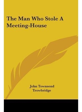 按需印刷The Man Who Stole A Meeting-House[9780548412404]