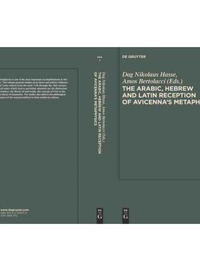 按需印刷不退不换DGYT The Arabic, Hebrew and Latin Reception of Avicenna s Metaphysics[9783110215755]