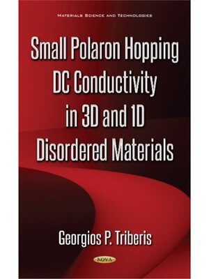预订Small Polaron Hopping DC Conductivity in 3D & 1D Disordered Materials