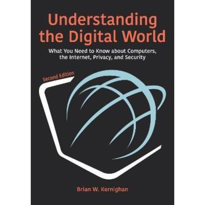 预订Understanding the Digital World:What You Need to Know about Computers, the Internet, Privacy, and Security, Second E