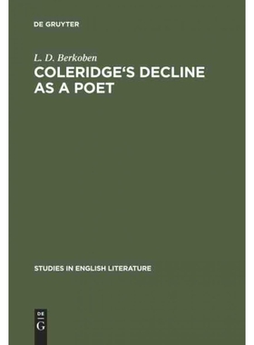 按需印刷不退不换DEG Coleridge s decline as a poet[9789027934314]