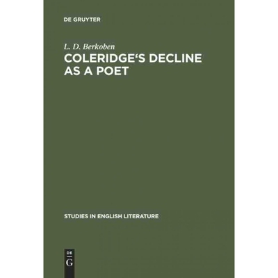 按需印刷DEG Coleridge s decline as a poet[9789027934314]