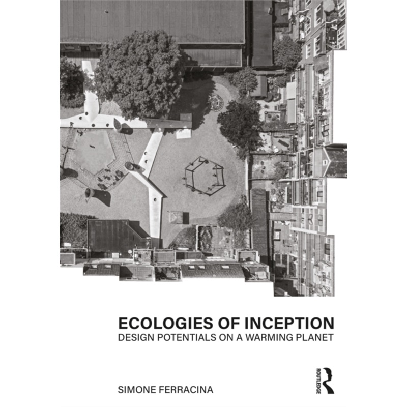 预订Ecologies of Inception[9780367858766]