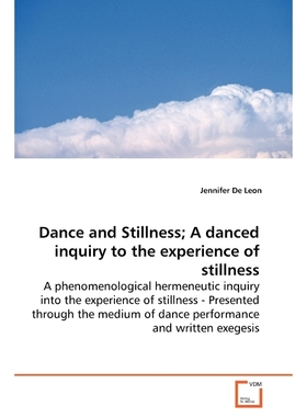 按需印刷Dance and Stillness; A danced inquiry to the experience of stillness[9783639140279]