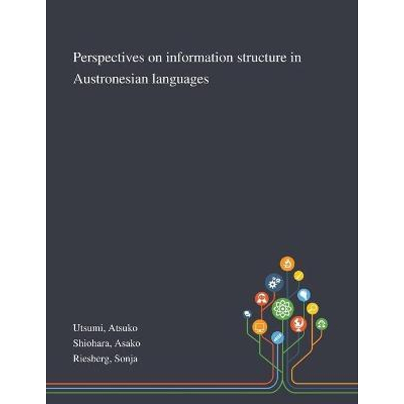 按需印刷Perspectives on Information Structure in Austronesian Languages[9781013291920]
