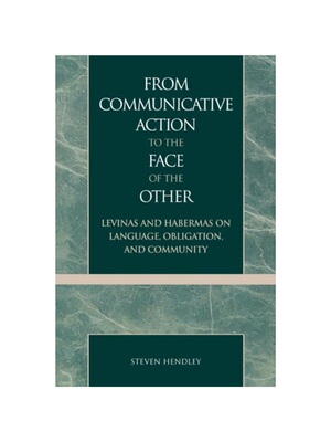 按需印刷From Communicative Action to the Face of the Other[9780739101414]