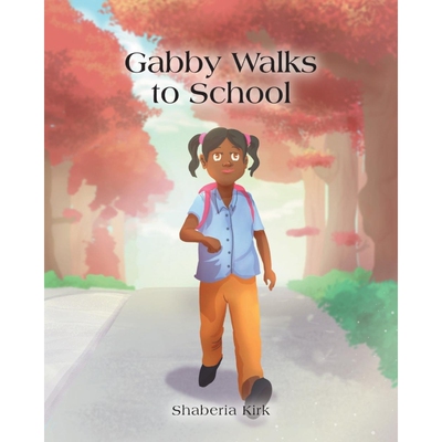 按需印刷不退不换Gabby Walks to School[9781635686289]