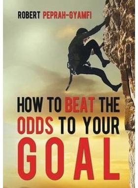 按需印刷How to Beat the Odds to Your Goal[9780957078079]