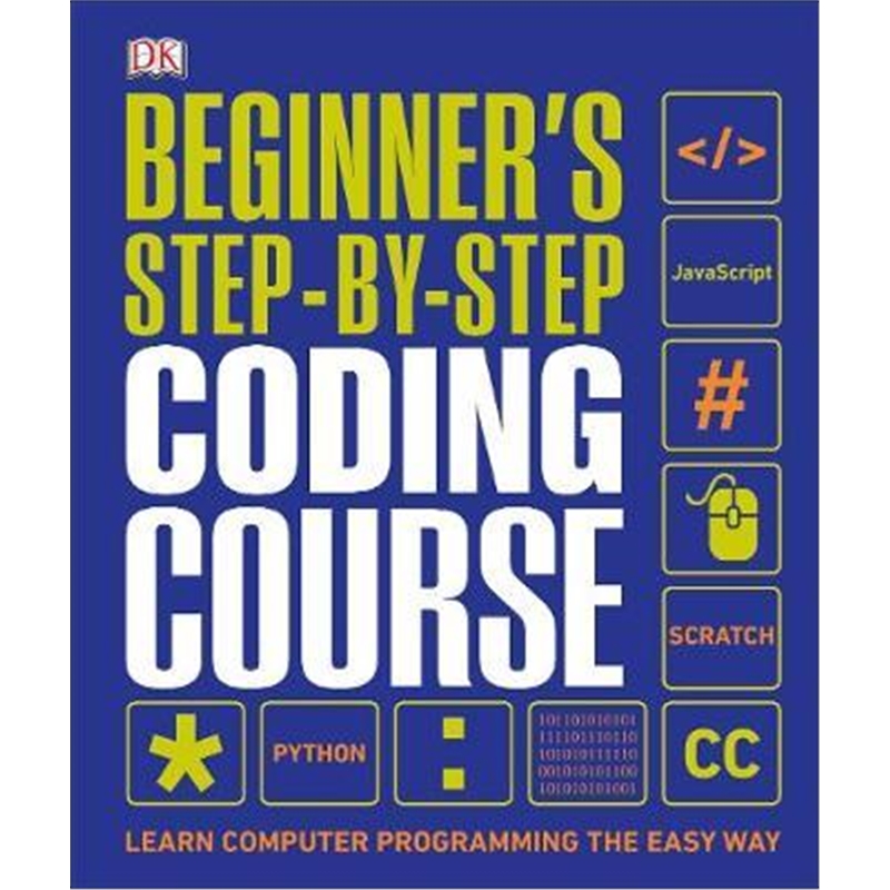 预订Beginner's Step-by-Step Coding Course:Learn Computer Programming the Easy Way