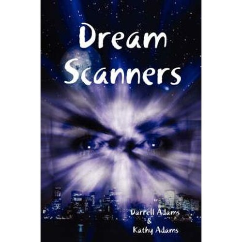按需印刷不退不换Dream Scanners[9781435706842]
