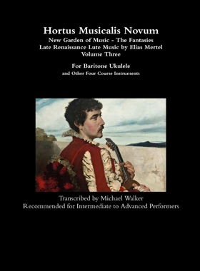 预订Hortus Musicalis Novum - New Garden of Music - The Fantasies Late Renaissance Lute Music by Elias Me