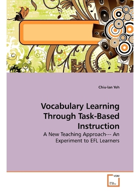 按需印刷Vocabulary Learning Through Task-Based Instruction[9783639191325]