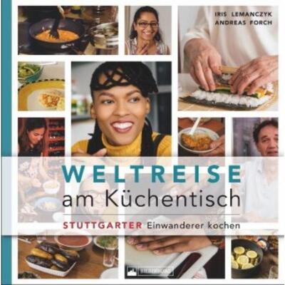 预订不退不换德语 Weltreise am Küchentisch:Stuttgarter Einwanderer kochen