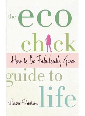 按需印刷The Eco Chick Guide to Life[9780312378943]