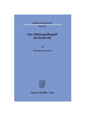 预订【德语】Der Glücksspielbegriff im Strafrecht.:Dissertationsschrift