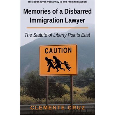 按需印刷Memories of a Disbarred Immigration Lawyer:The Statute of Liberty Points East[9781504329491]