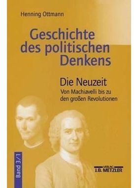 预订Geschichte des politischen Denkens:Band 3.1: Die Neuzeit. Von Machiavelli bis zu den grossen Revolutionen