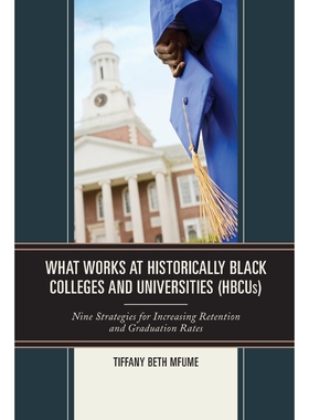 按需印刷What Works at Historically Black Colleges and Universities (HBCUs)[9781475818963]