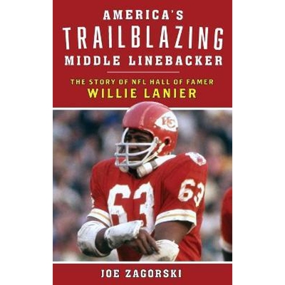 预订America's Trailblazing Middle Linebacker:The Story of NFL Hall of Famer Willie Lanier