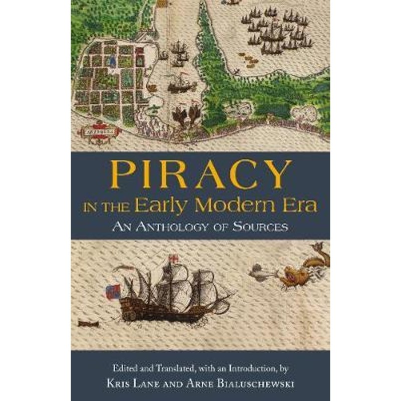 预订piracy in the early modern era:an anthology of sources