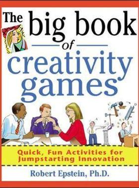 预订The Big Book of Creativity Games: Quick, Fun Acitivities for Jumpstarting Innovation