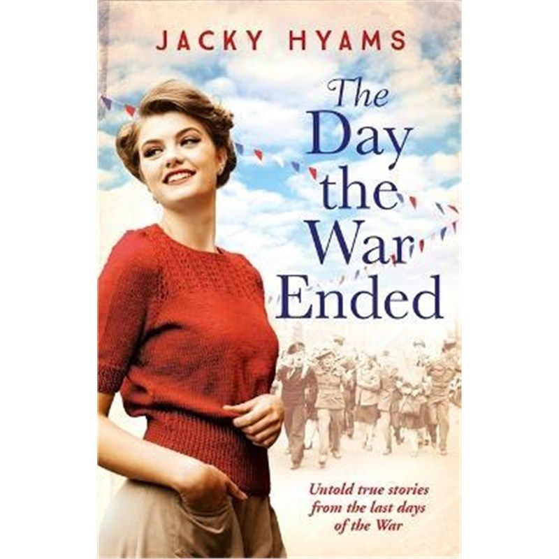 预订the day the war ended:untold true stories from the last days