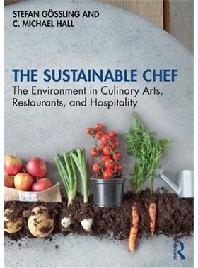 按需印刷不退不换The Sustainable Chef:The Environment in Culinary Arts, Restaurants, and Hospitality[9781138733732]