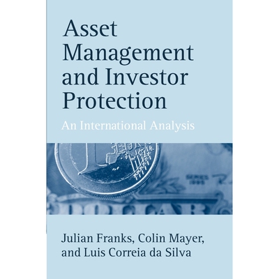 按需印刷不退不换Asset Management and Investor Protection:An International Analysis[9780199261932]