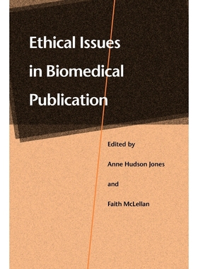 按需印刷Ethical Issues in Biomedical Publication[9780801863158]