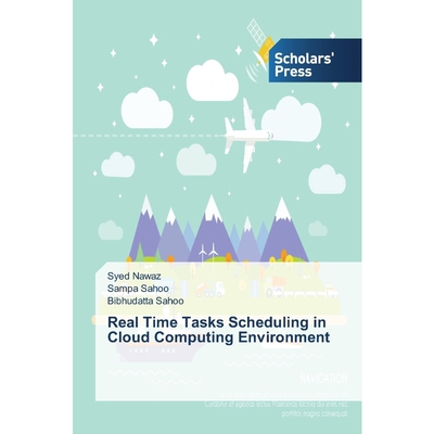 按需印刷不退不换Real Time Tasks Scheduling in Cloud Computing Environment[9783639766714]